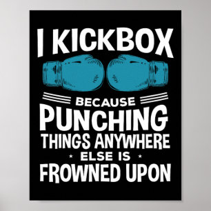 Poster Eu Pratico Kickbox Porque Kickboxing é Engraçado
