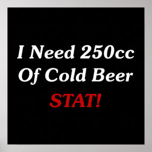 Póster Eu preciso 250cc do STAT da cerveja fria!