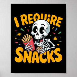 Poster Eu Preciso De Snacks Divertidos De Esqueleto De Ha