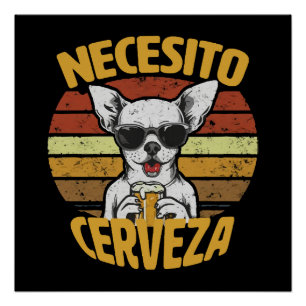 PÓSTER EU PRECISO DE UMA CERVEJA DE CHIHUAHUA FOFA