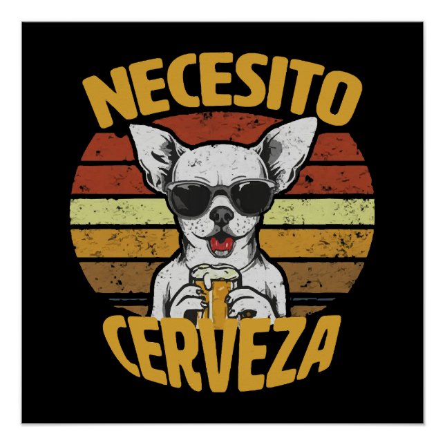 PÓSTER EU PRECISO DE UMA CERVEJA DE CHIHUAHUA FOFA (Frente)