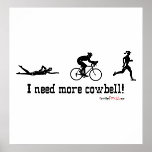 Póster Eu preciso mais t-shirt do cowbell