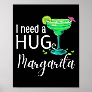Poster Eu Preciso Uma Enorme Bebida Cauda De Margarita Ci