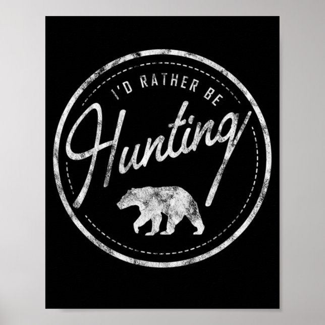 Poster Eu Preferencialmente Caçava Urso de Caça Escava (Frente)