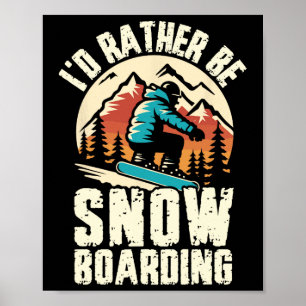 Poster Eu Preferencialmente Snowboard Adventure Win
