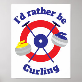 Poster Eu Preferiria Estar Curling