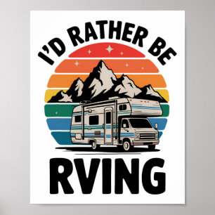 Poster Eu Preferiria Estar Em Rv Camping Hiking Divertido