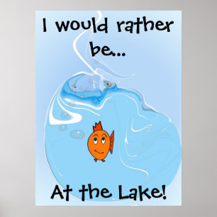 Poster Eu Preferiria estar... No Lago!