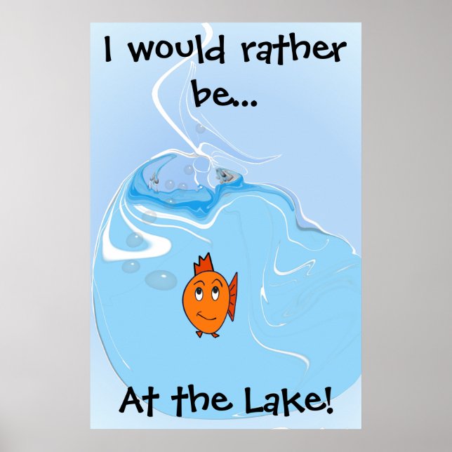 Poster Eu Preferiria estar... No Lago! (Frente)