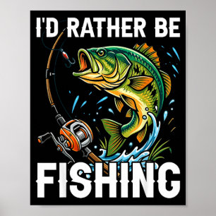 Poster Eu preferiria estar pescando piada pescando para h