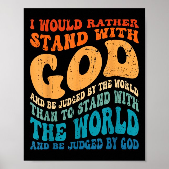 Poster Eu Preferiria Ficar Com Deus E Ser Julgado Pelo (Frente)