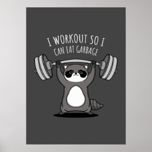 Poster Eu Preparei Comer Lixo - Engraçado Raccoon De Gym