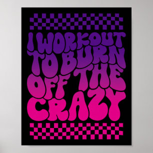 Poster Eu Preparei Queimar O Giro Louco Engraçado Para As
