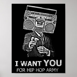 Póster Eu quero-o para o exército do hip-hop