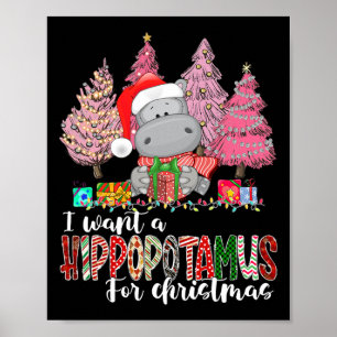 Poster Eu Quero Um Hipopótamo Para O Natal Hipopótamo De