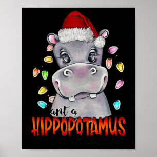 Poster Eu Quero Um Hippopotamus Para As Luzes De Natal