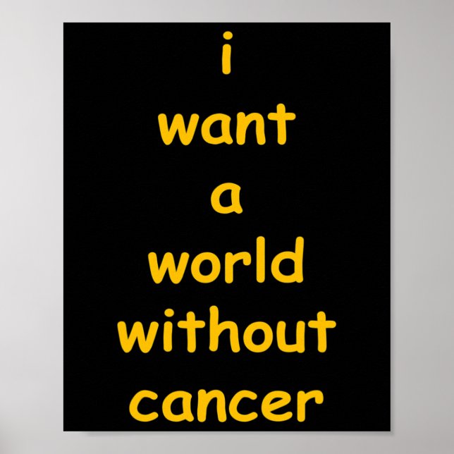 Poster eu quero um mundo sem cancer (Frente)