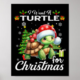Poster Eu Quero Uma Tartaruga Para O Fato De Natal Dar Pr