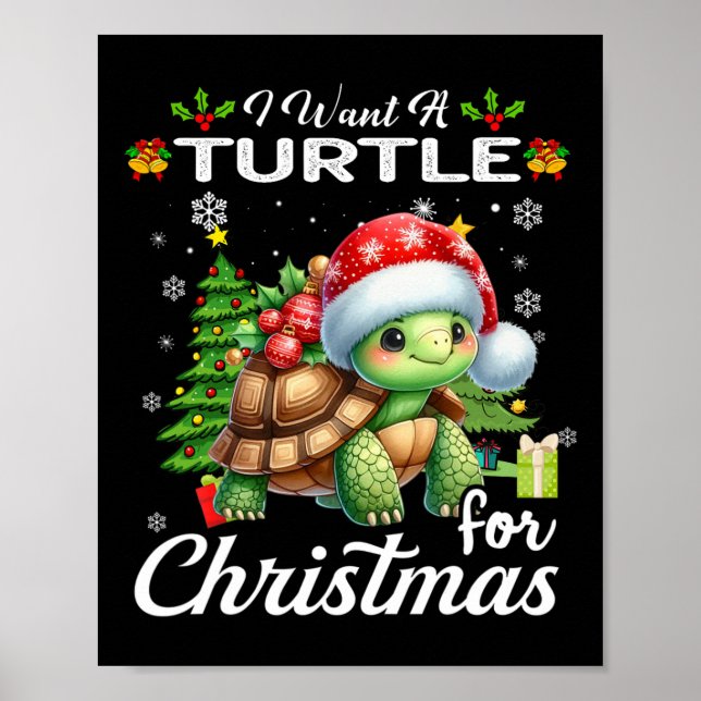 Poster Eu Quero Uma Tartaruga Para O Fato De Natal Dar Pr (Frente)