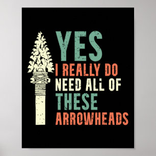 Poster Eu Realmente Preciso De Todas Essas Pontas De Seta