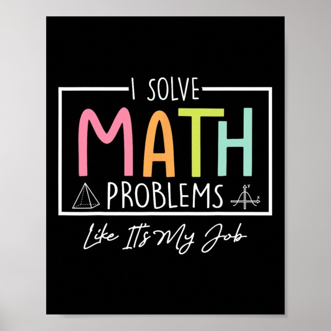 Poster Eu Resolvo Problemas de Matemática Como Se Fosse M (Frente)