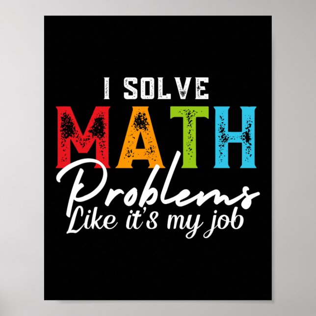Poster Eu Resolvo Problemas de Matemática Como Se Fosse M (Frente)