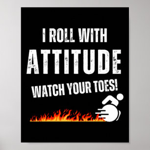 Poster Eu Rolo Com Atitude - Cuidado Com Os Dedos!