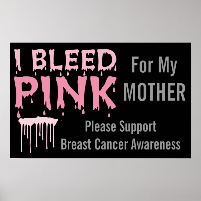 Póster Eu Sangrava Rosa Para Minha Consciência Do Cancer  (Frente)