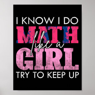 Poster Eu sei que faço matemática como uma garota, tente 