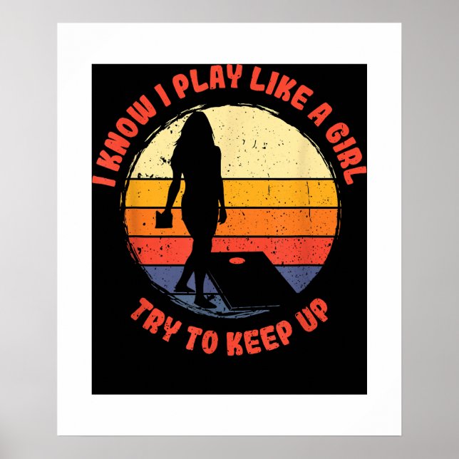 Poster Eu sei que toco como uma garota retro Cornhole (Frente)