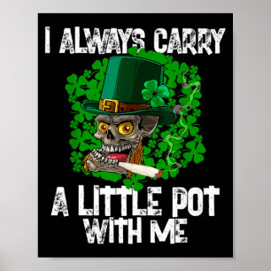 Poster Eu Sempre Levo Um Pouco De T Comigo Irlandês St. P