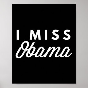Poster Eu Sinto Falta De Obama Agora, Chá Político