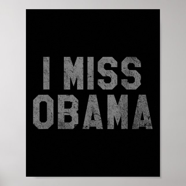 Poster Eu Sinto Falta De Obama, Traga De Volta Obama (Frente)