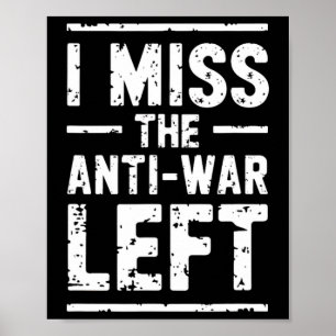 Poster Eu Sinto Falta do Ativista de Paz da Esquerda Anti