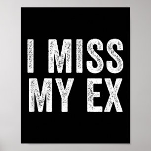 Poster Eu Sinto Falta Do Meu Ex-Quebra De Coração Quebrad