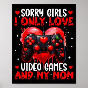 Poster Eu Só Amo Video Games E Meu Namorado Do Dia Dos Na