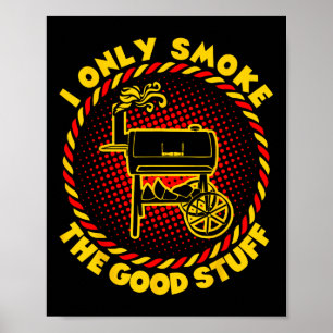 Poster Eu Só Fumo A Boa Coisa, Barbecue De Churrasco
