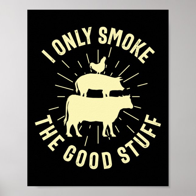 Poster Eu Só Fumo As Boas Coisas Churrasco Barbeque Griel (Frente)