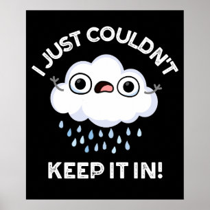 Poster Eu só não podia mantê-lo em nuvens engraçadas joga