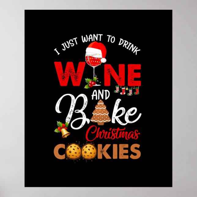 Poster Eu só quero beber vinho | Biscoitos de natal assar (Frente)