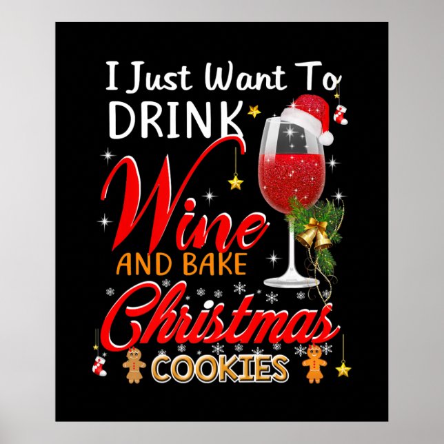 Poster Eu só quero beber vinho e bolo de natal assar (Frente)
