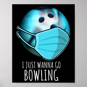 Poster Eu Só Quero Ir Boliche Camisa Jogadora Boliche Eng