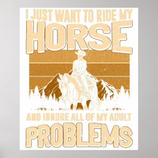 Poster Eu Só Quero Montar Meu Cavalo e Ignorar Tudo