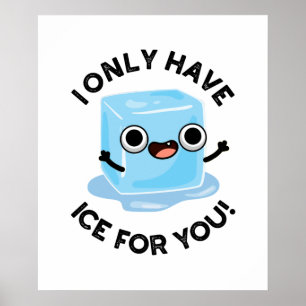 Poster Eu Só Tenho Gelo Para Você, Cubo De Gelo Engraçado