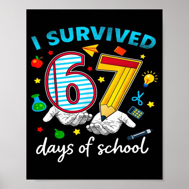 Poster Eu Sobrevivi 67º Dia De Escola Seis Sete Crianças (Frente)