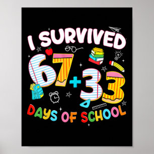 Poster Eu Sobrevivi 67 + 33 Dias De Escola Seis Sete T Di