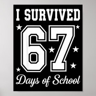 Poster Eu Sobrevivi 67 Dias De Escola 67 Meme Professores