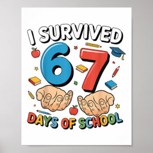 Poster Eu Sobrevivi 67 Dias De Escola Engraçado Seis Sete
