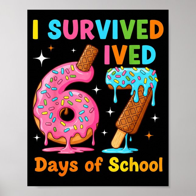 Poster Eu Sobrevivi 67 Dias De Escola Piada Engraçada Pro (Frente)