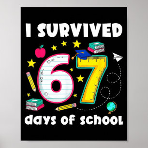 Poster Eu Sobrevivi 67 Dias De Escola Piada Engraçada Pro